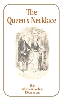 The Queen's Necklace - Book #2 of the Marie Antoinette Romances