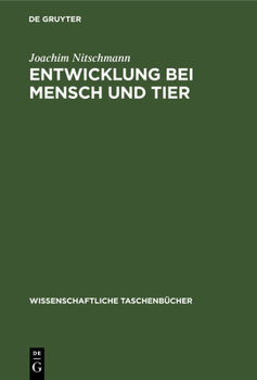 Hardcover Entwicklung Bei Mensch Und Tier: (Embryologie) [German] Book