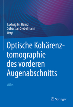 Hardcover Optische Kohärenztomographie Des Vorderen Augenabschnitts: Atlas [German] Book