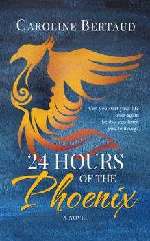 Paperback 24 Hours of the Phoenix: A Novel Book