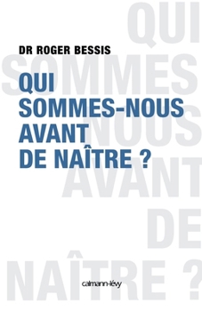Paperback Qui sommes-nous avant de naître ? [French] Book