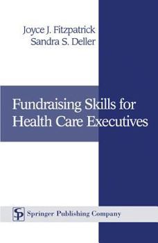 Hardcover Fundraising Skills for Health Care Executives Book