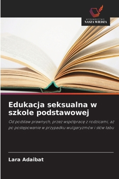 Paperback Edukacja seksualna w szkole podstawowej [Polish] Book