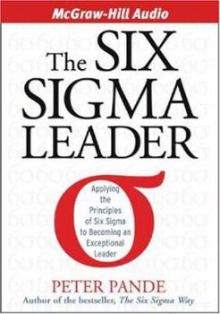 Audio CD The Six SIGMA Leader: How Top Executives Will Prevail in the 21st Century Book