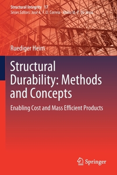 Paperback Structural Durability: Methods and Concepts: Enabling Cost and Mass Efficient Products Book