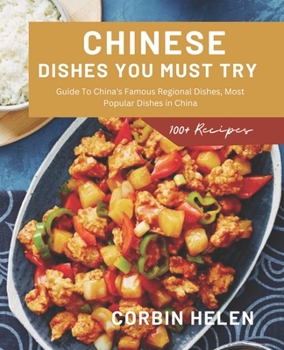 Chinese Dishes You Must Try: Guide To China's Famous Regional Dishes, Most Popular Dishes in China
