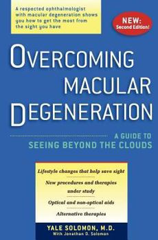 Paperback Overcoming Macular Degeneration: A Guide to Seeing Beyond the Clouds Book