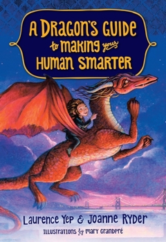 A Dragon's Guide to Making Your Human Smarter - Book #2 of the A Dragon's Guide