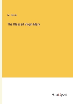 Paperback The Blessed Virgin Mary Book