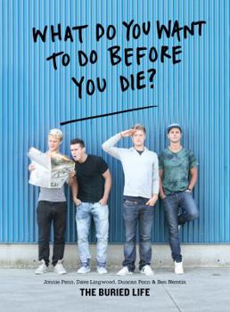 Paperback What Do You Want to Do Before You Die? Book