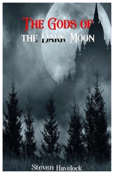 Paperback The Gods of the Dark Moon Book