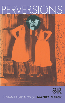 Paperback Perversions: Deviant Readings by Mandy Merck Book