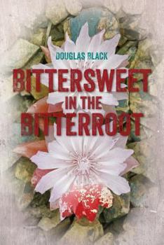 Paperback Bittersweet in the Bitterroot Book