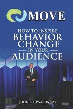 Paperback Move: How To Inspire Behavior Change In Your Audience Book