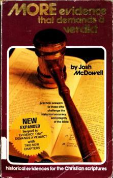 Paperback More Evidence That Demands a Verdict: Historical Evidences for the Christian Scriptures Book