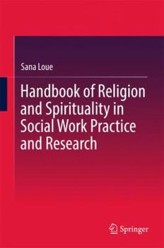 Hardcover Handbook of Religion and Spirituality in Social Work Practice and Research Book