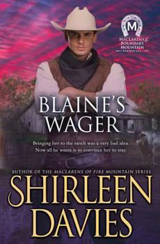 Blaine's Wager (MacLarens of Boundary Mountain Historical Western Romance)