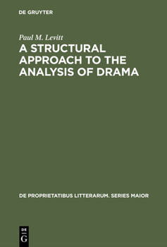 Hardcover A Structural Approach to the Analysis of Drama Book