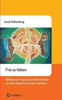 Paperback Frei zu lieben [German] Book
