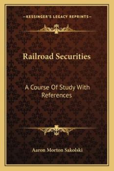 Paperback Railroad Securities: A Course Of Study With References Book
