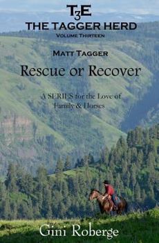 Paperback The Tagger Herd: Rescue or Recover: Matt Tagger Book