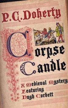Hardcover Corpse Candle: A Medieval Mystery Featuring Hugh Corbett Book