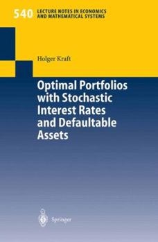 Paperback Optimal Portfolios with Stochastic Interest Rates and Defaultable Assets Book