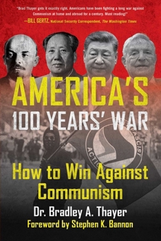 Hardcover America's 100 Years' War: How to Win Against Communism Book