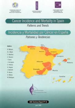 Paperback Cancer Incidence and Mortality in Spain: Patterns and Trends Book