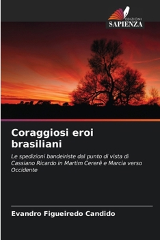 Paperback Coraggiosi eroi brasiliani [Italian] Book