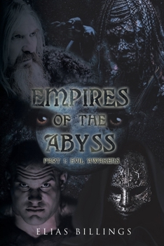 Paperback Empires of the Abyss Part 1: Evil Awakens Book
