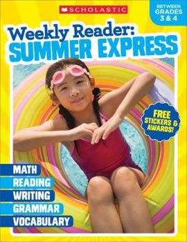 Weekly Reader: Summer Express (Between Grades K  1) Workbook