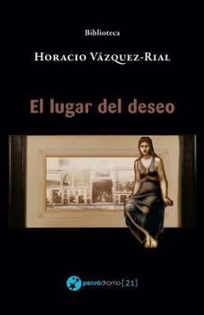 Paperback El lugar del deseo [Spanish] Book