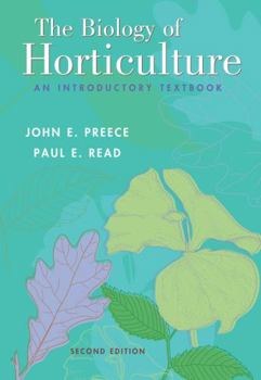 Hardcover The Biology of Horticulture: An Introductory Textbook Book