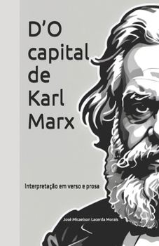 Paperback D'O Capital de Karl Marx: Interpretação em verso e prosa [Portuguese] Book