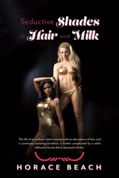 Paperback Seductive Shades of Hair and Milk: Volume 1 Book