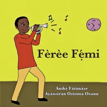 Paperback Fèrèe F&#7865;&#769;mi [Yoruba] Book