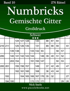 Paperback Numbricks Gemischte Gitter Großdruck - Schwer - Band 10 - 276 Rätsel [German] [Large Print] Book