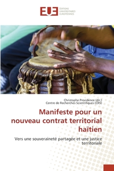 Manifeste pour un nouveau contrat territorial haïtien (French Edition)