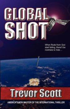 Global Shot - Book #2 of the Hypershot thriller