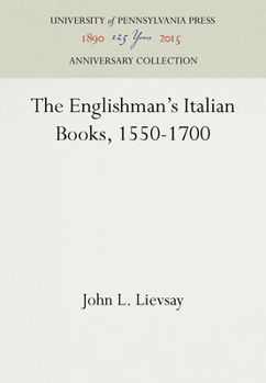 Hardcover The Englishman's Italian Books, 1550-1700 Book