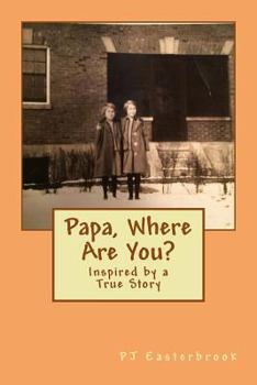 Paperback Papa, Where Are You? Book