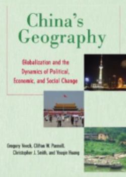 Hardcover China's Geography: Globalization and the Dynamics of Political, Economic, and Social Change Book