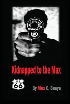 Paperback Kidnapped to the Max Book