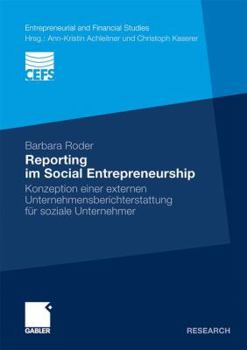 Paperback Reporting Im Social Entrepreneurship: Konzeption Einer Externen Unternehmensberichterstattung Für Soziale Unternehmer [German] Book