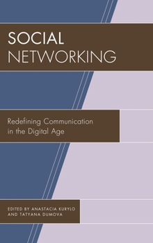 Hardcover Social Networking: Redefining Communication in the Digital Age Book