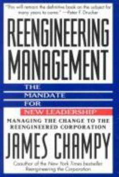 Hardcover Reengineering Management: The Mandate for New Leadership Book