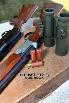 Paperback Hunter's Log Book Dot Grid Style Notebook: 6x9 inch daily bullet notes on dot grid design creamy colored pages with hunting equipment rifle munition s Book