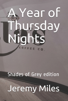 Paperback A Year of Thursday Nights: Shades of Grey edition Book