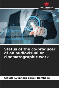 Paperback Status of the co-producer of an audiovisual or cinematographic work Book